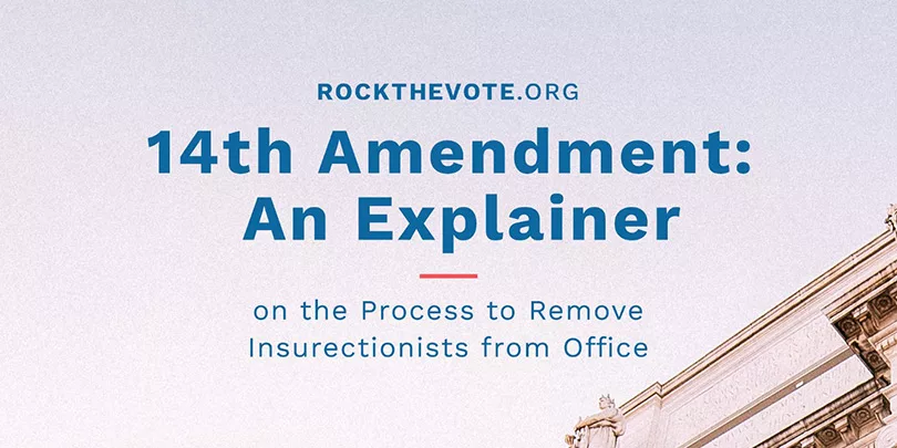 The 14th Amendment and the Insurrection - Democracy Explainer