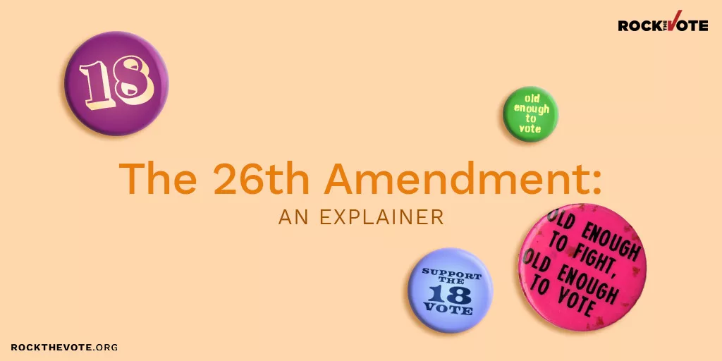The 26th Amendment - Democracy Explainer