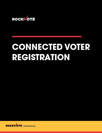 Rock-the-Vote_Connected-Voter-Registration-2 Connected VR